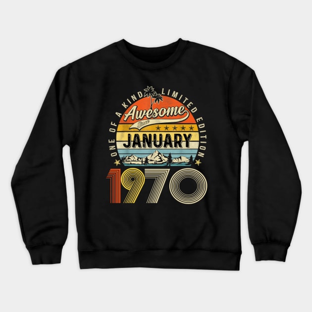 Awesome Since January 1970 Vintage 53rd Birthday Crewneck Sweatshirt by Ripke Jesus